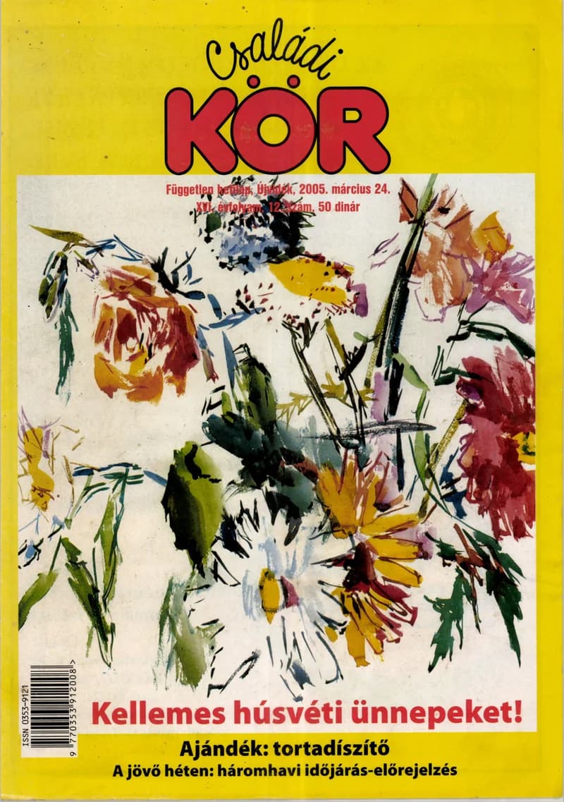 Családi Kör, 16. évf. 2005. március 24. 12. sz.