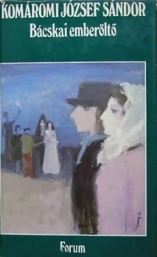 Bácskai emberöltő