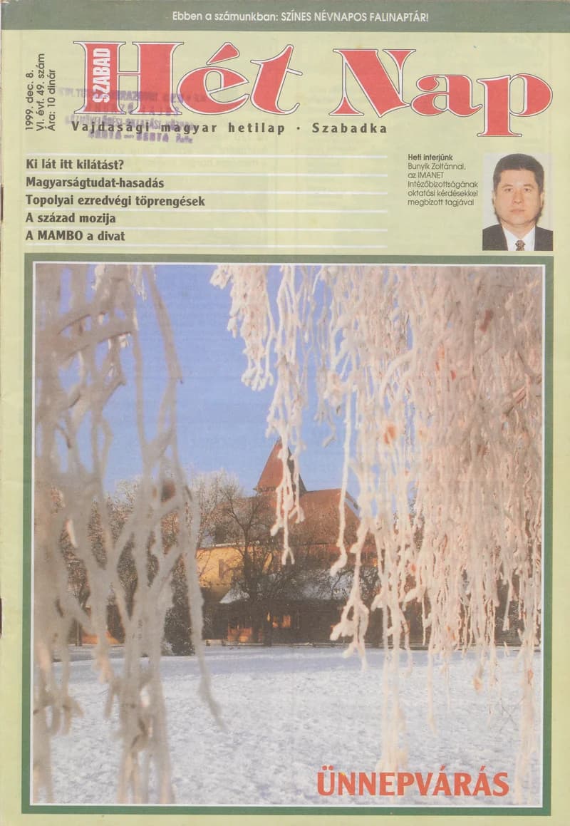 Szabad Hét Nap, 6. évf. 1999. december 8. 49. sz.