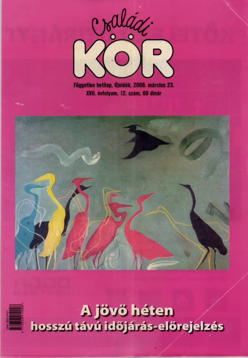 Családi Kör, 17. évf. 2006. március 23. 12. sz.