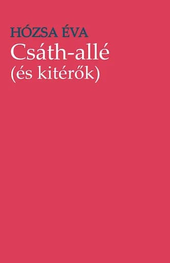 Csáth-allé (és kitérők) 