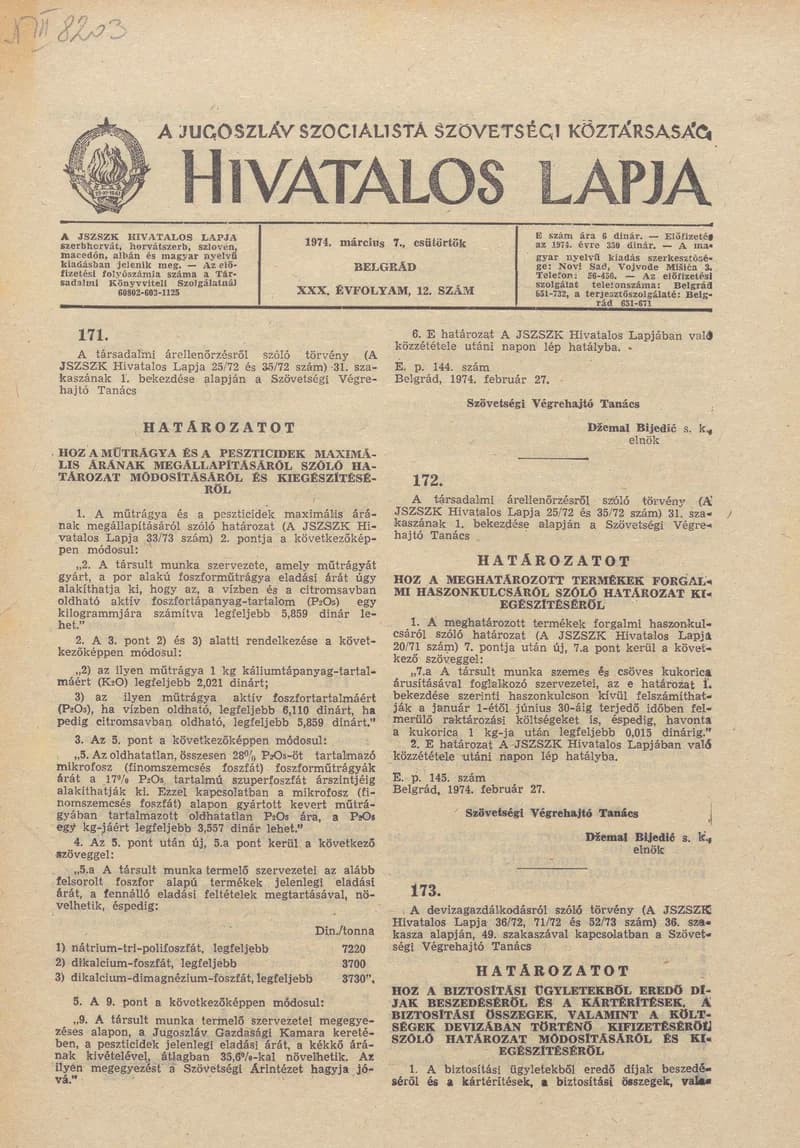 A Jugoszláv Szocialista Szövetségi Köztársaság Hivatalos Lapja, 30. évf. 1974. március 7. 12. sz. 305–316. oldal