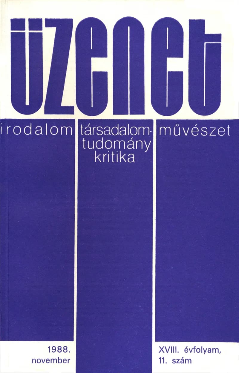 Üzenet, 18. évf. 1988. november. 11. sz. 763–840. oldal
