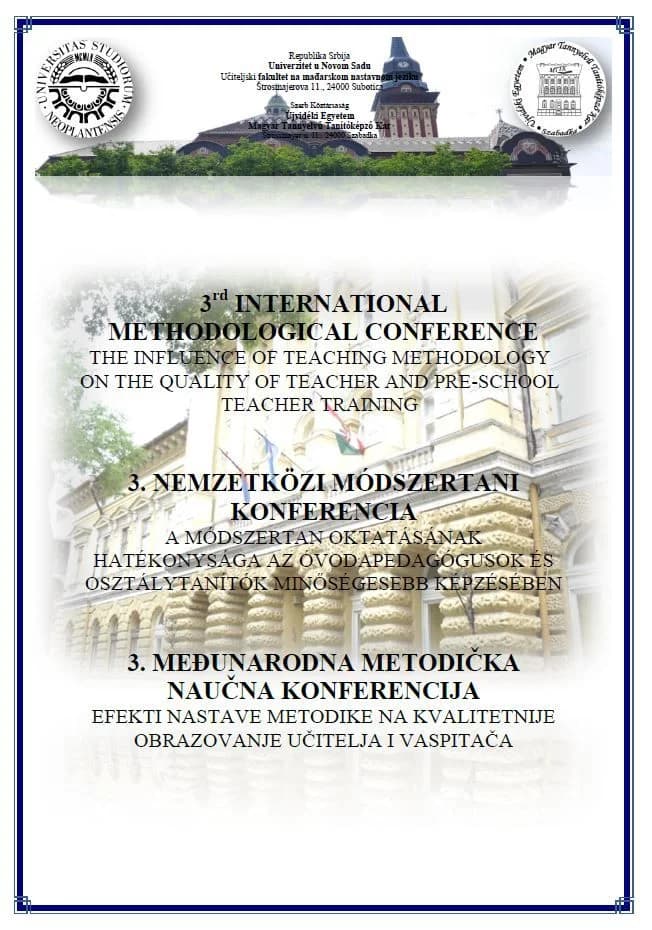The influence of teaching methodology on the quality of teacher and pre-school teacher training / A módszertan oktatásának hatékonysága az óvodapedagógusok és osztálytanítók minőségesebb képzésében / Efekti nastave metodike na kvalitetnije obrazovanje...