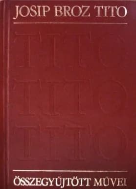 Josip Broz Tito összegyűjtött művei 25. 