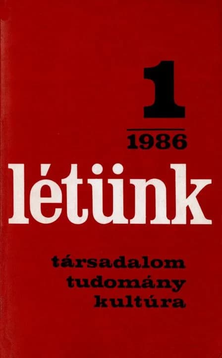 Létünk, 16. évf. 1986. január – február. 1. sz. 1–195. oldal