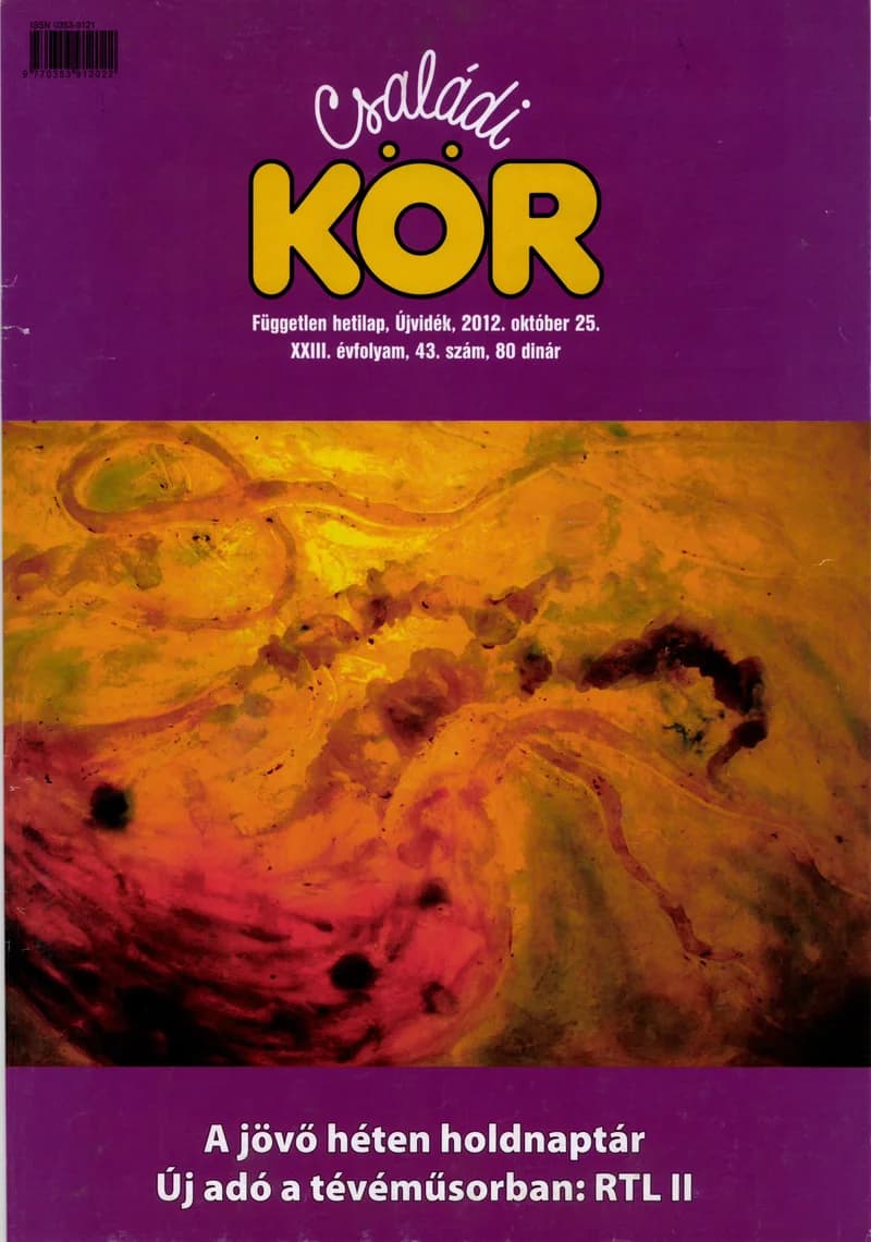 Családi Kör, 23. évf. 2012. október 25. 43. sz.