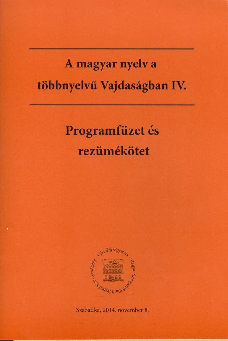 A magyar nyelv a többnyelvű Vajdaságban IV.