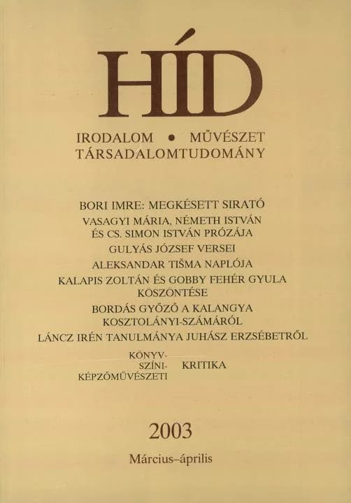 Híd, 67. évf. 2003. március – április. 3–4. sz. 301–456. oldal
