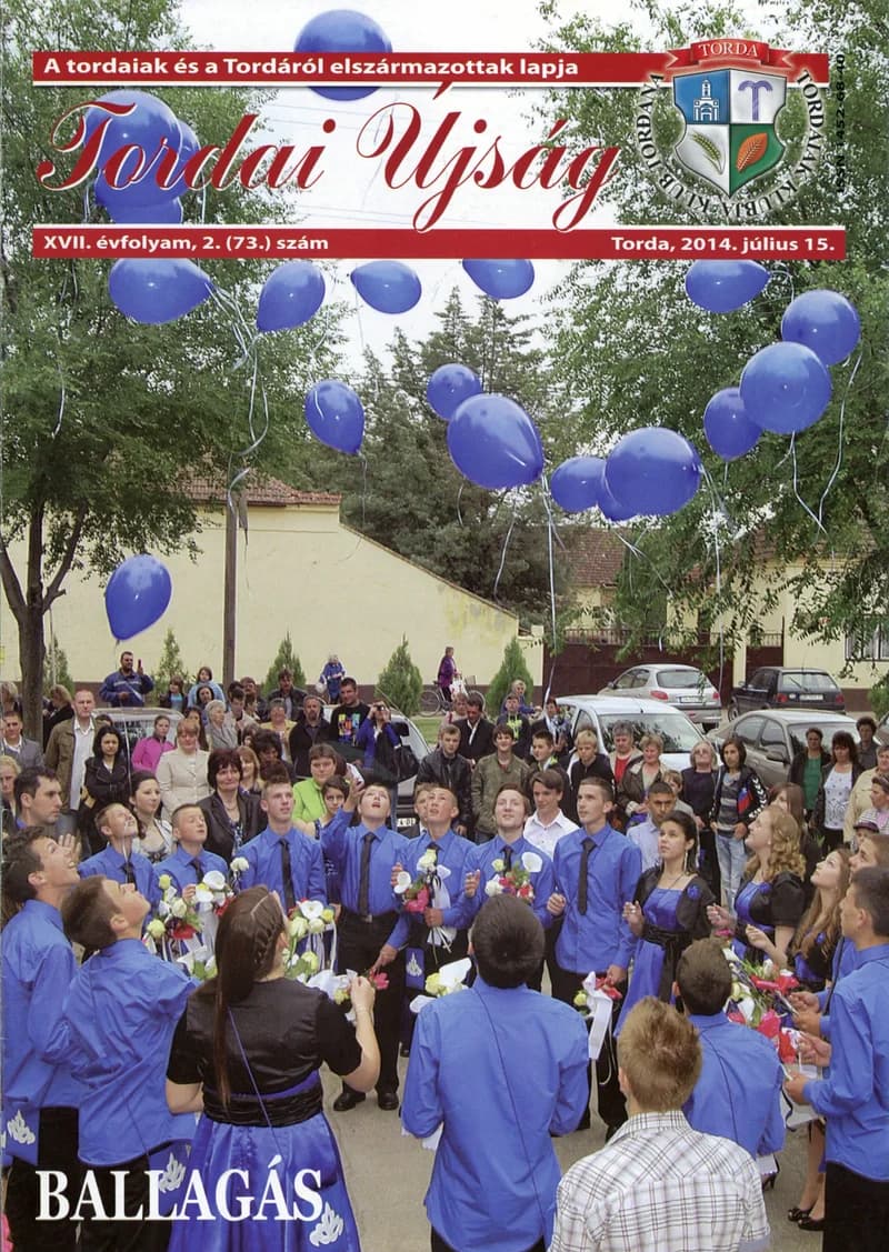 Tordai Újság, 17. évf. 2014. július 15. 2. sz. 1–20. oldal