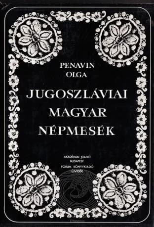 Jugoszláviai magyar népmesék II.