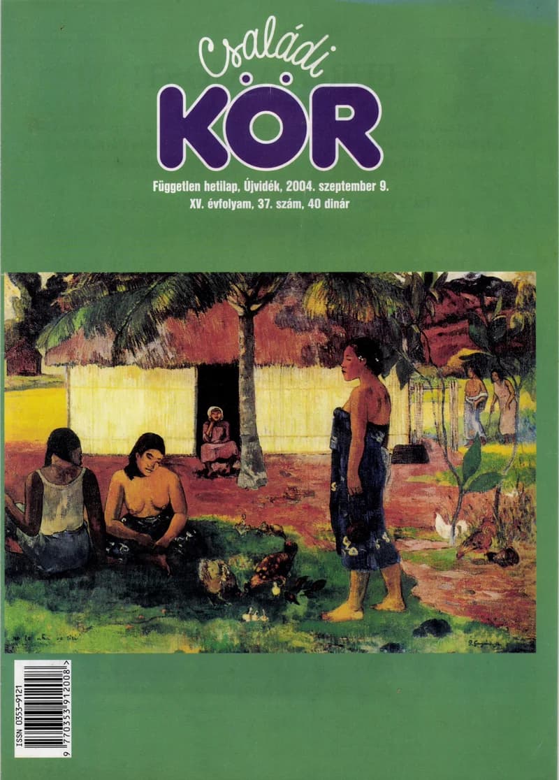 Családi Kör, 15. évf. 2004. szeptember 9. 37. sz.
