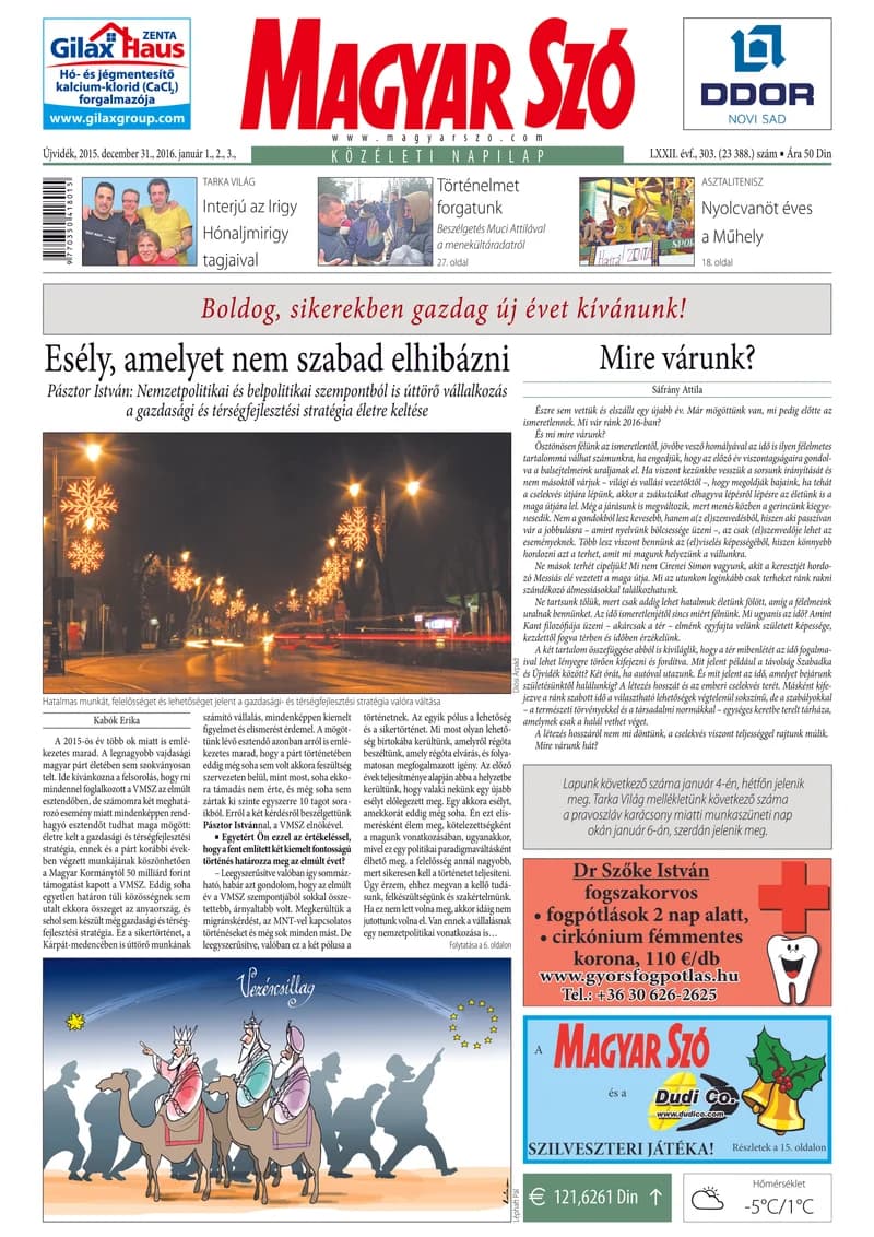 Magyar Szó, 72. évf. 2015. december 31. – 2016. január 3. 303. sz. 1–36. oldal