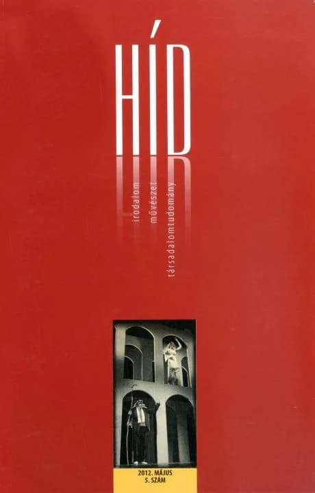 Híd, 76. évf. 2012. május. 5. sz. 1–128. oldal