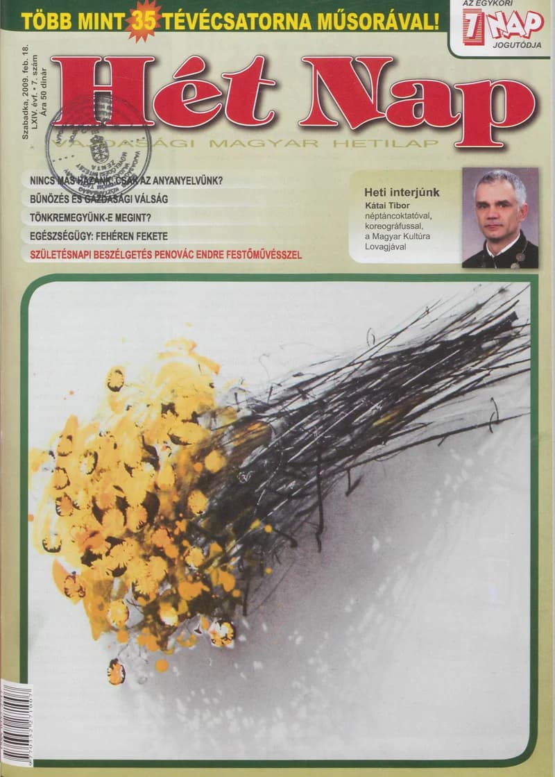 7 Nap, 64. évf. 2009. február 18. 7. sz.
