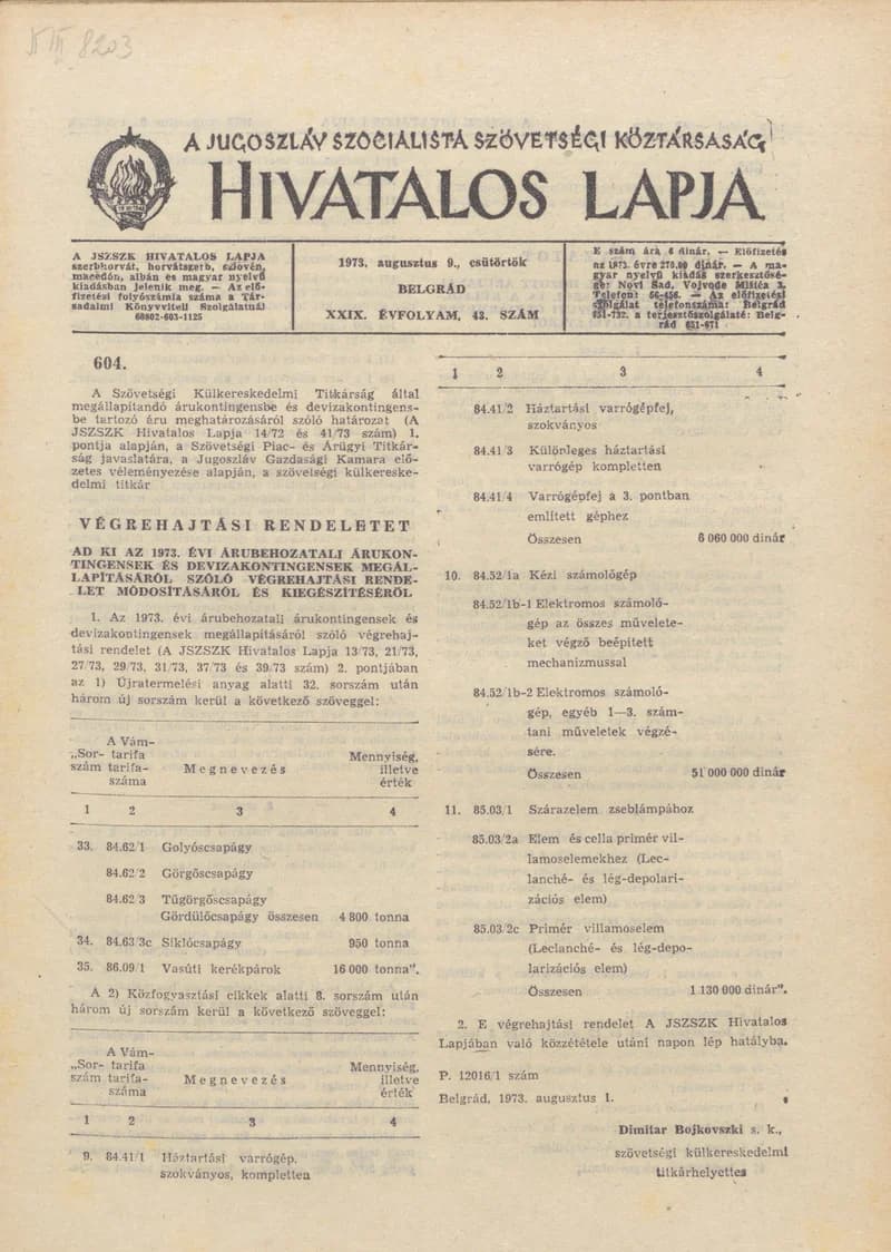 A Jugoszláv Szocialista Szövetségi Köztársaság Hivatalos Lapja, 29. évf. 1973. augusztus 9. 43. sz. 1337–1384. oldal