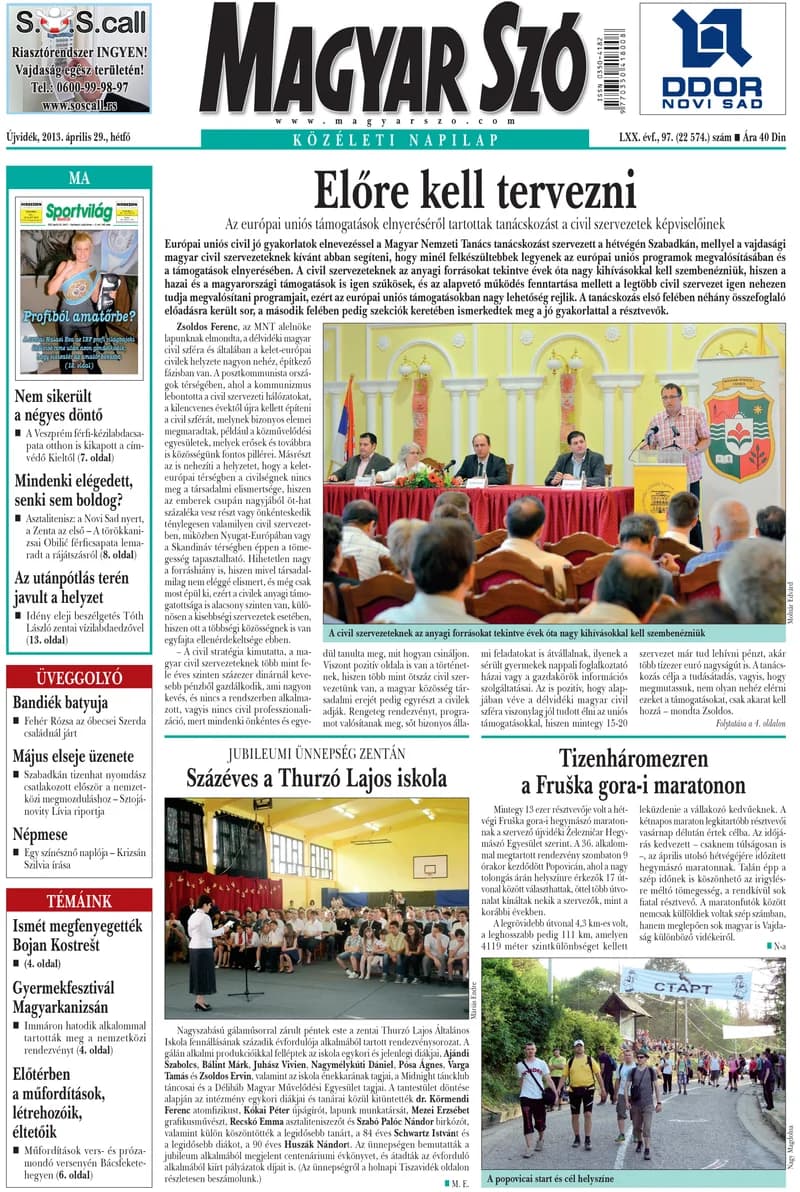 Magyar Szó, 70. évf. 2013. április 29. 97. sz. 1–16. oldal