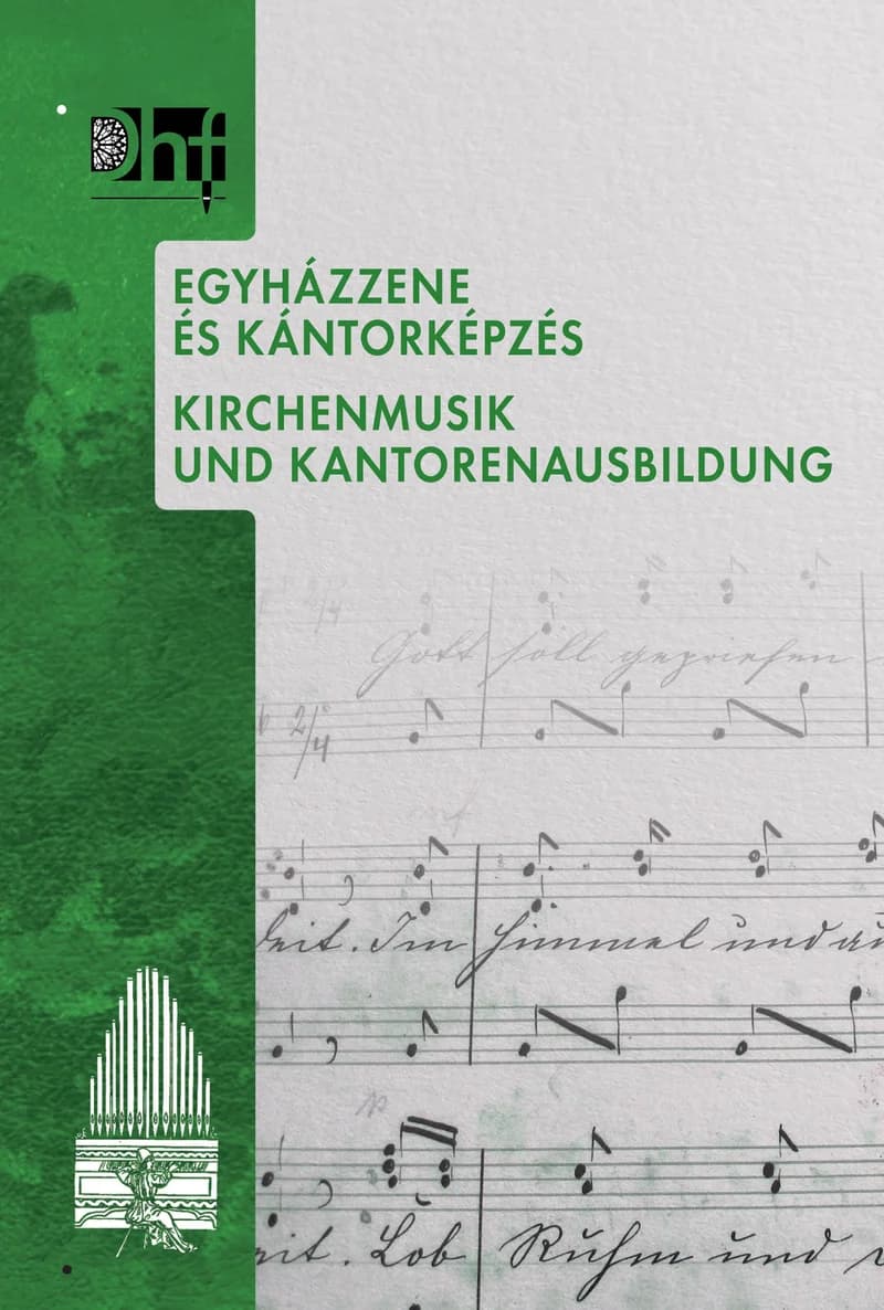 Egyházzene és kántorképzés / Kirchenmusik und Kantorenausbildung 