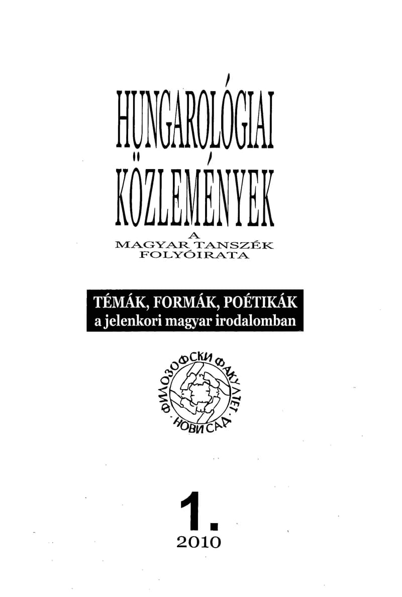 Hungarológiai Közlemények, 41. évf. 2010. január 1. 1. sz. 1–97. oldal