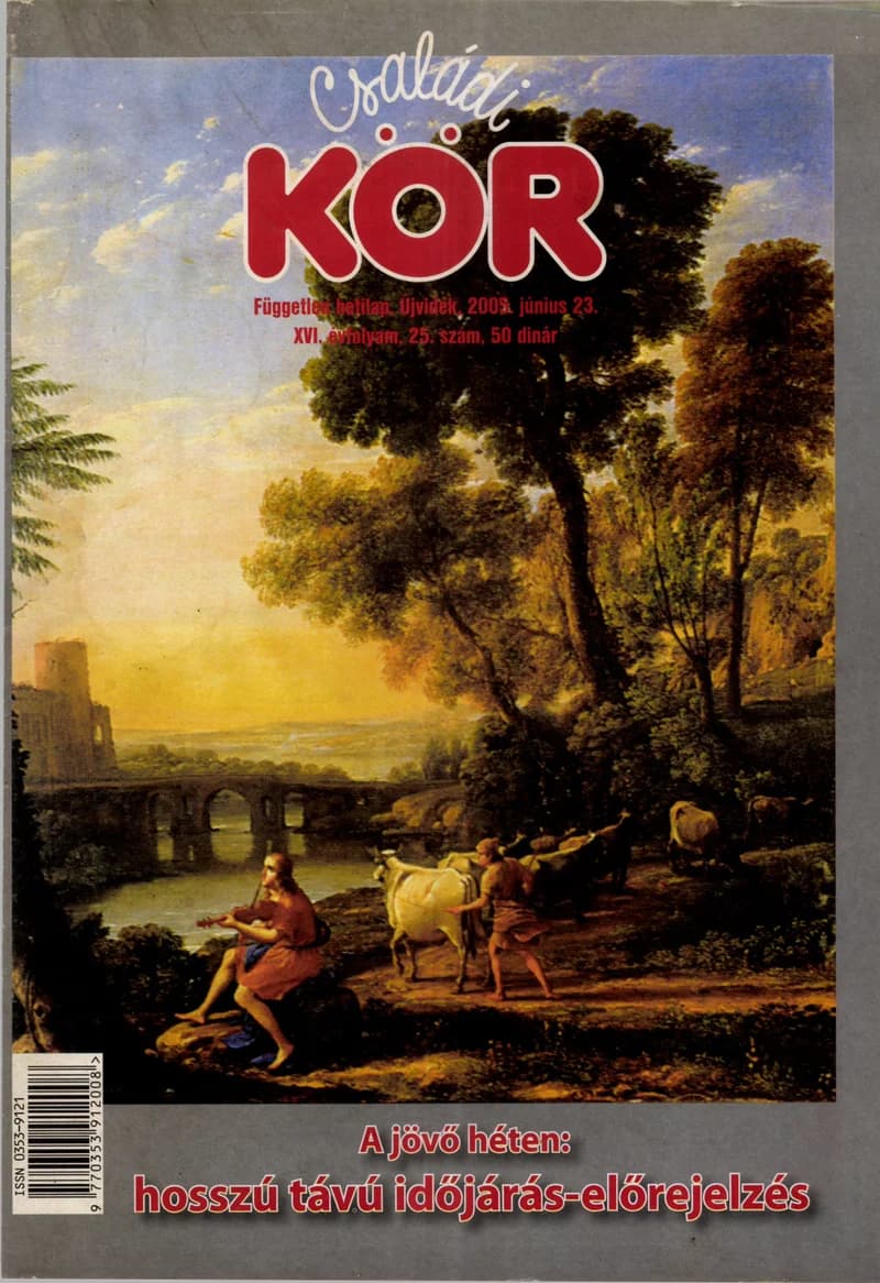 Családi Kör, 16. évf. 2005. június 23. 25. sz.