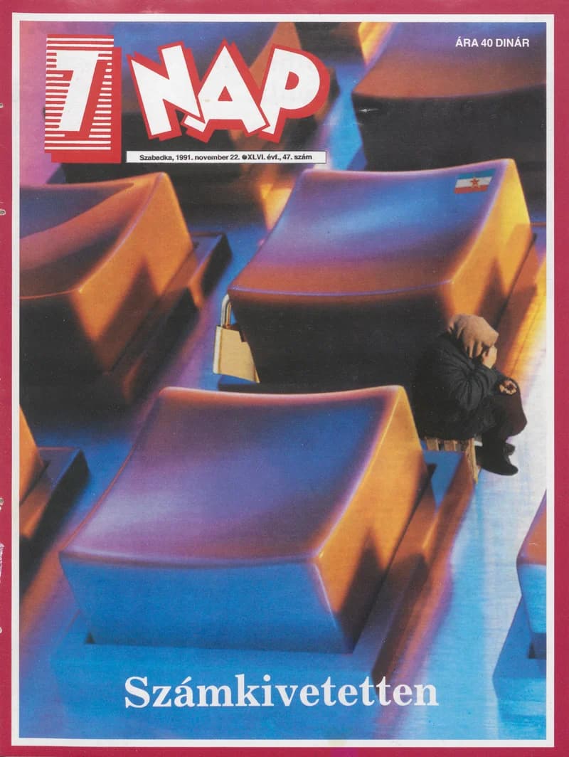 7 Nap, 46. évf. 1991. november 22. 47. sz. 1–68. oldal