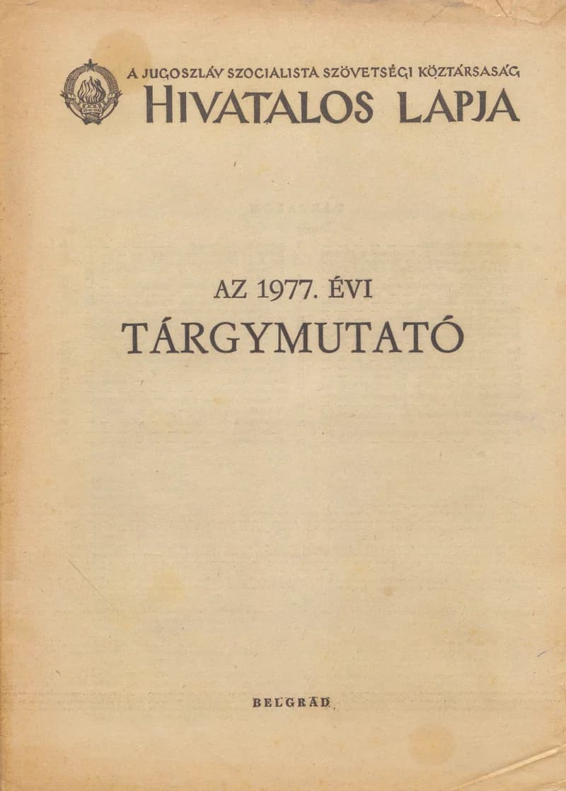 A Jugoszláv Szocialista Szövetségi Köztársaság Hivatalos Lapja, 33. évf. 1977. december 31. 64. sz. 1–28. oldal