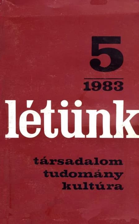 Létünk, 13. évf. 1983. szeptember – október. 5. sz. 757–966. oldal