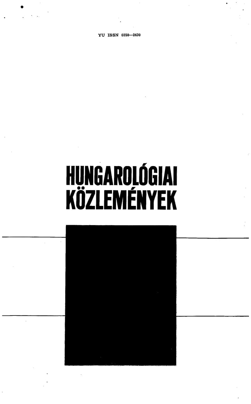 Hungarológiai Közlemények, 11. évf. 1979. március 1. 38. sz. 1–152. oldal