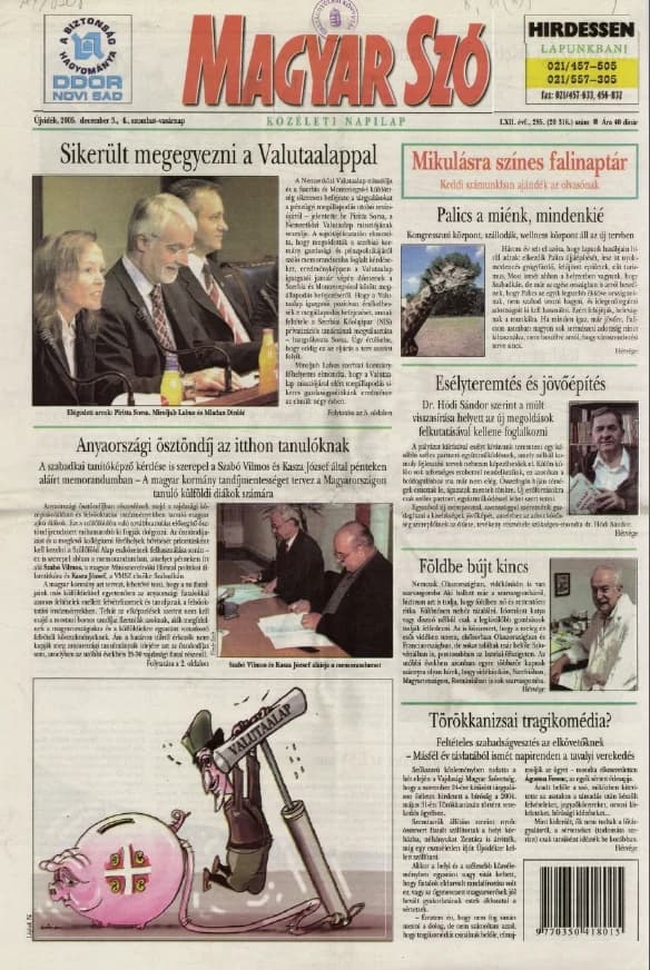 Magyar Szó, 62. évf. 2005. december 3. – 4. 285. sz. 1–12. oldal