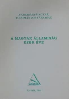 A magyar államiság ezer éve