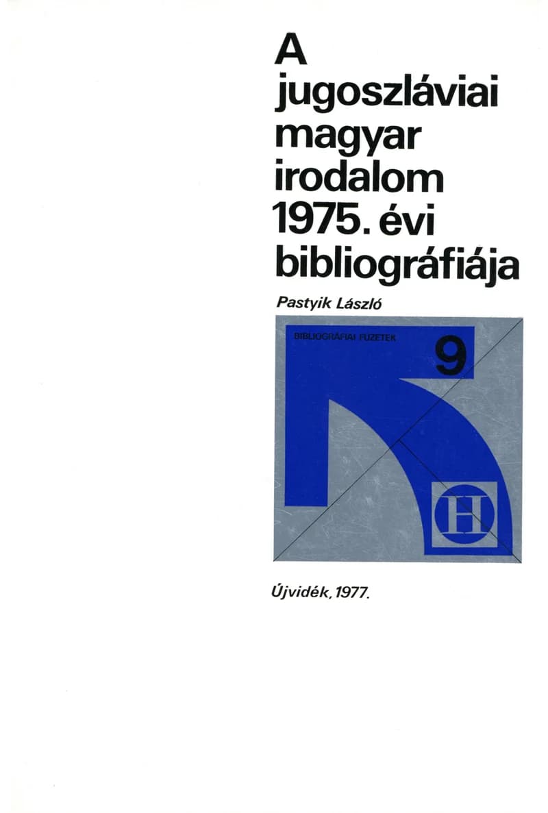 A jugoszláviai magyar irodalom 1975. évi bibliográfiája