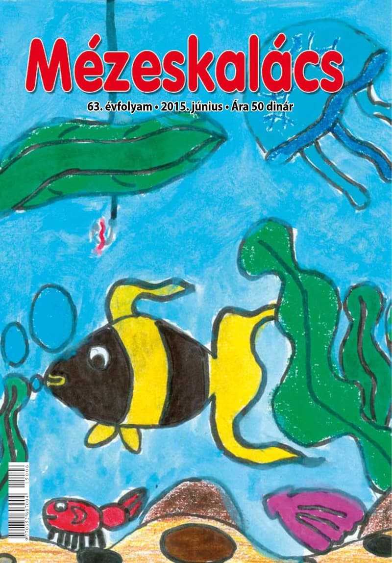 Mézeskalács, 63. évf. 2015. június. 6. sz.