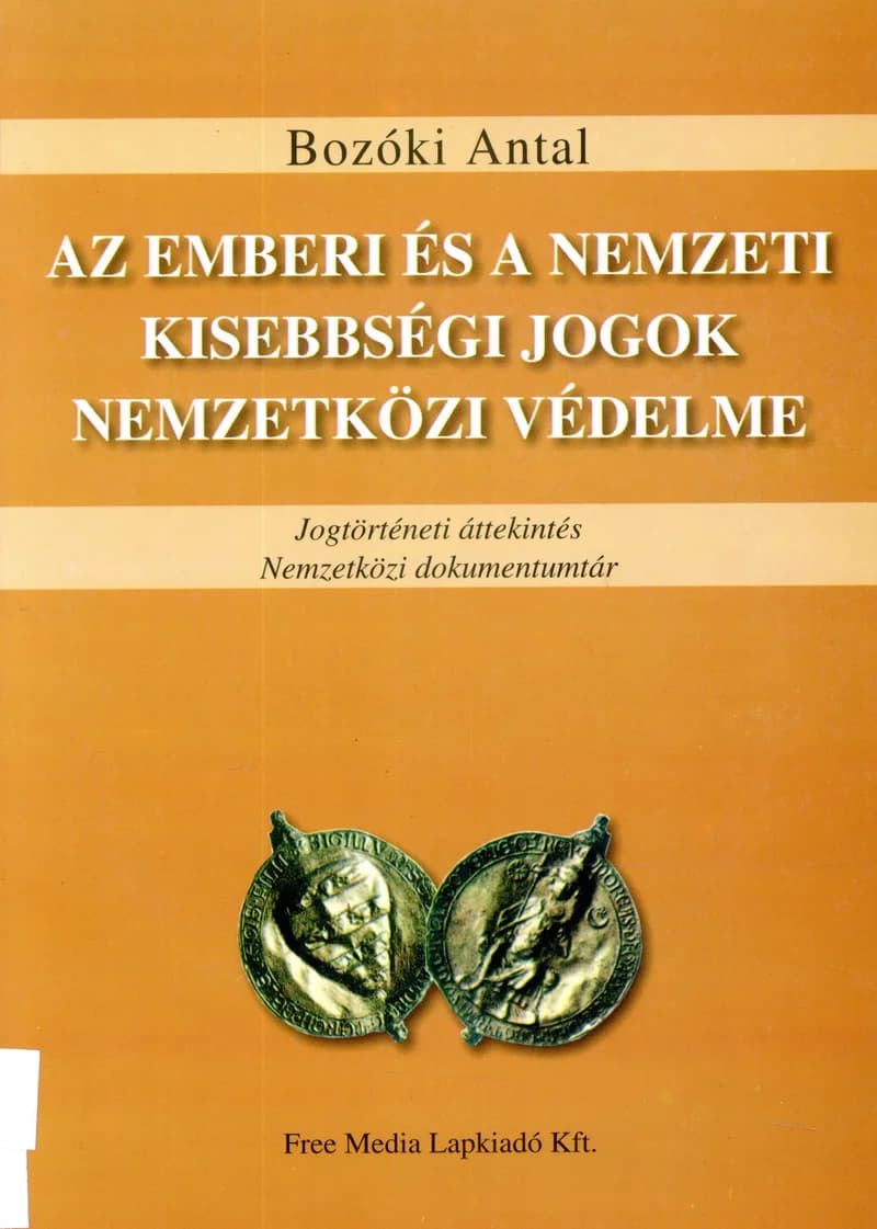 Az emberi és a nemzeti kisebbségi jogok nemzetközi védelme