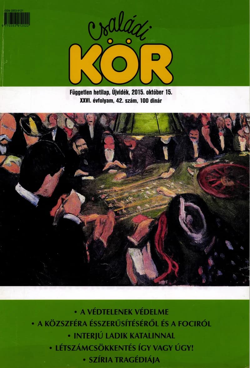 Családi Kör, 26. évf. 2015. október 15. 42. sz.