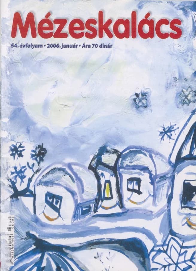 Mézeskalács, 54. évf. 2006. január. 1. sz.
