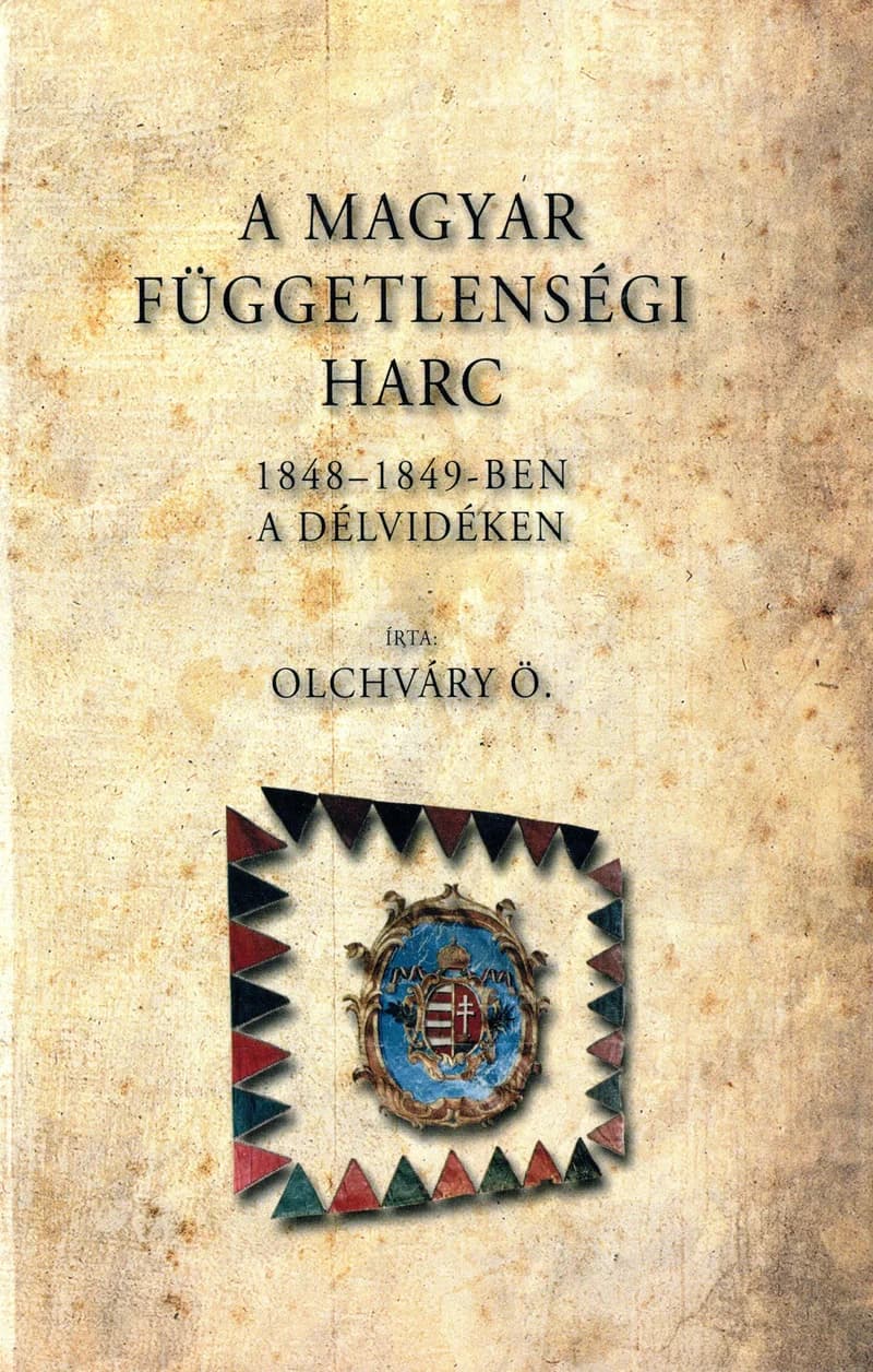 A magyar függetlenségi harc 1848–1849-ben a Délvidéken