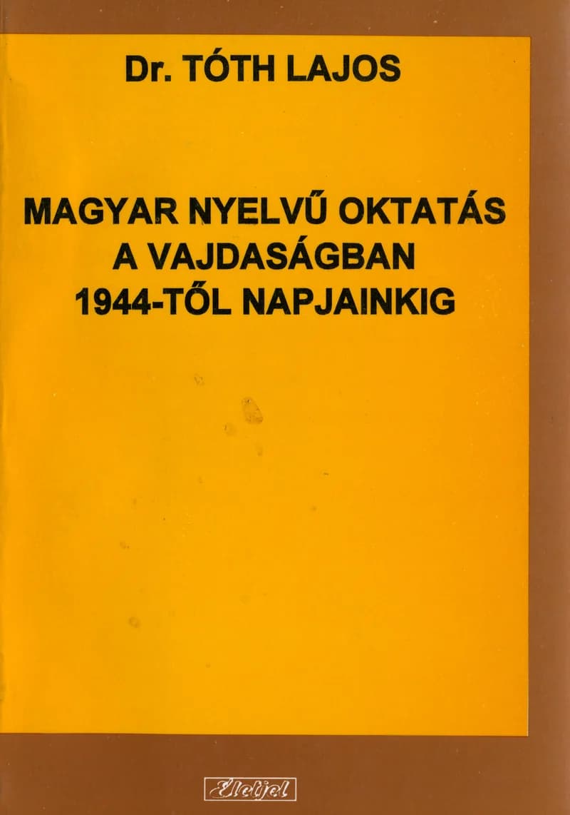 Magyar nyelvű oktatás a Vajdaságban 1944-től napjainkig