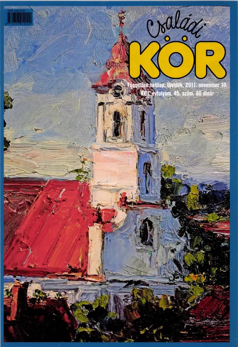Családi Kör, 22. évf. 2011. november 10. 45. sz.