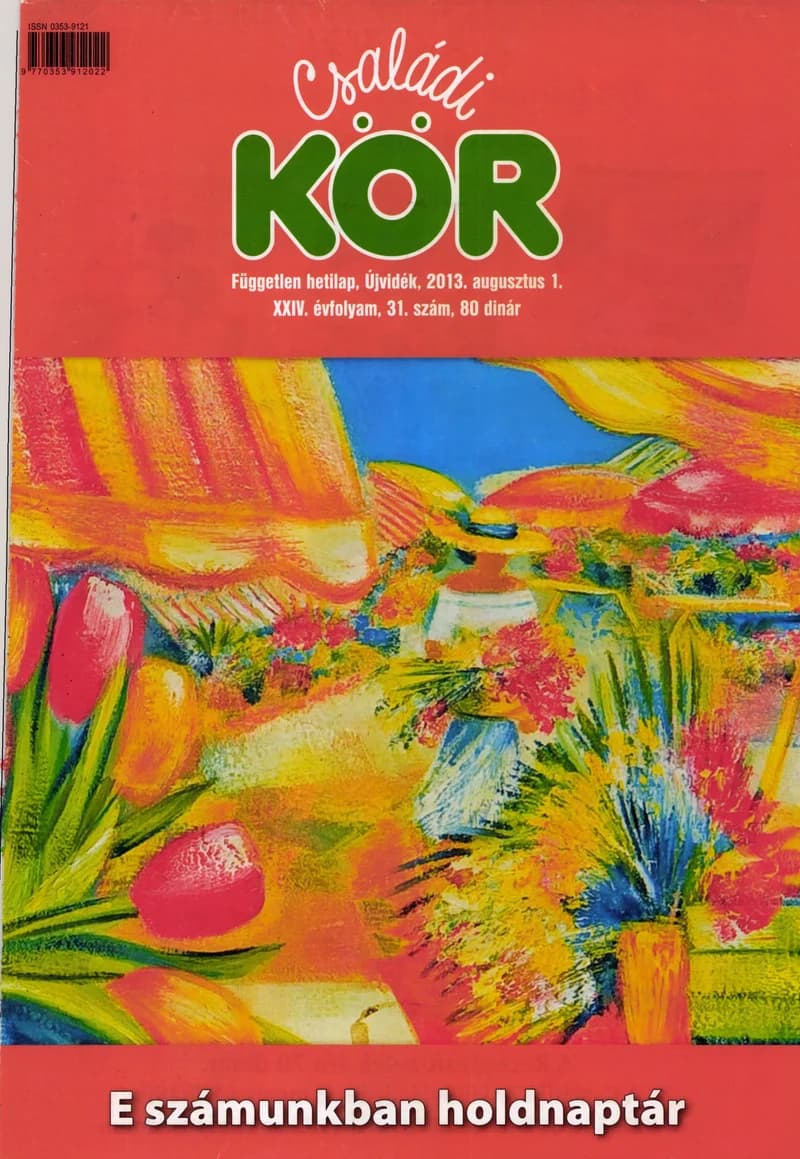 Családi Kör, 24. évf. 2013. augusztus 1. 31. sz.