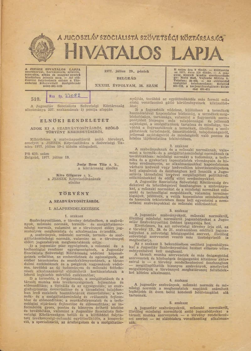 A Jugoszláv Szocialista Szövetségi Köztársaság Hivatalos Lapja, 33. évf. 1977. július 29. 38. sz. 1509–1544. oldal