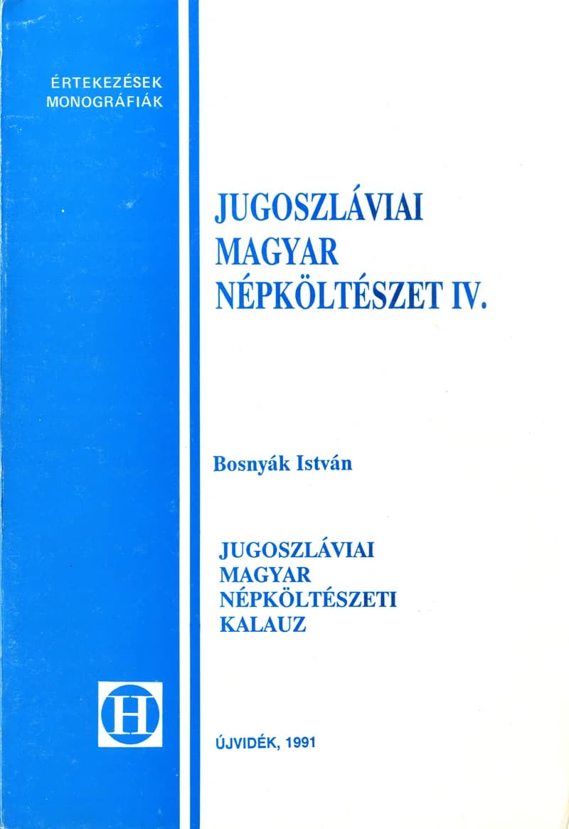 Jugoszláviai magyar népköltészeti kalauz