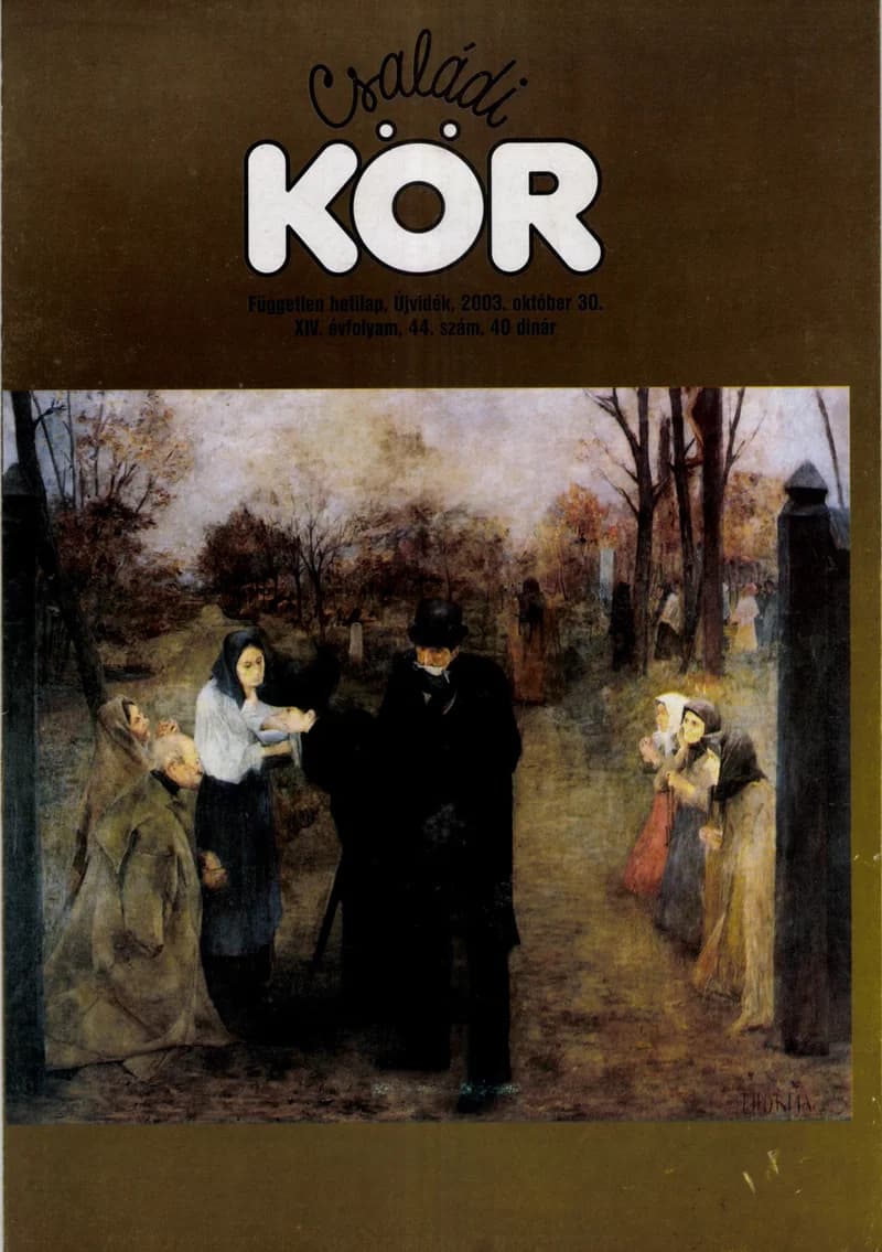 Családi Kör, 14. évf. 2003. október 30. 44. sz.