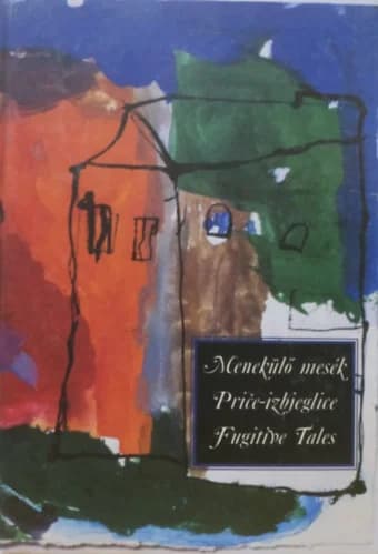 Menekülő mesék