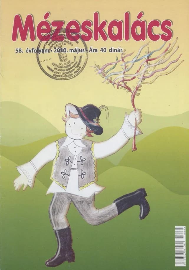 Mézeskalács, 58. évf. 2010. május. 5. sz.