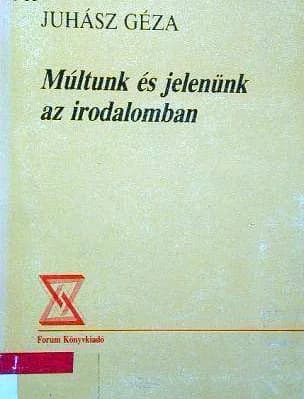 Múltunk és jelenünk az irodalomban