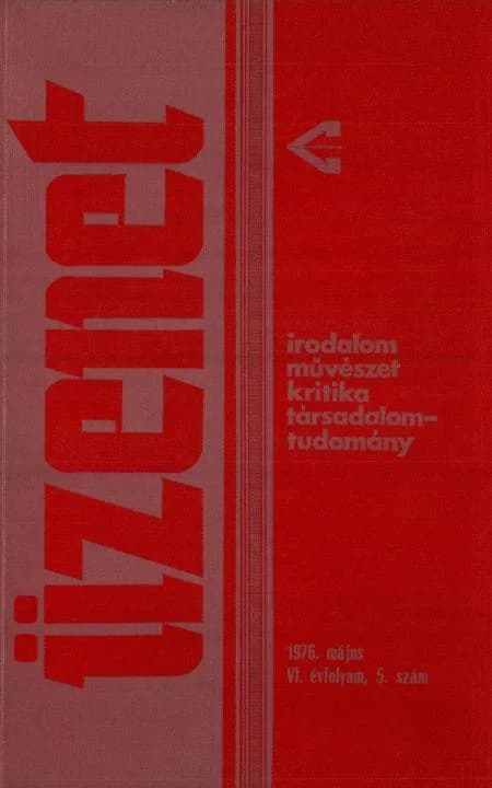 Üzenet, 6. évf. 1976. május. 5. sz. 199–264. oldal