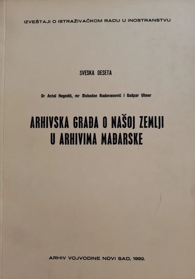 Arhivska građa o našoj zemlji u arhivima Mađarske 