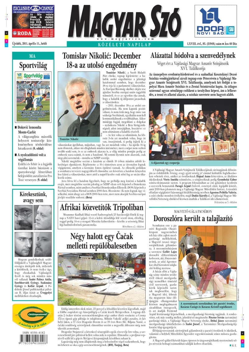 Magyar Szó, 68. évf. 2011. április 11. 83. sz. 1–16. oldal