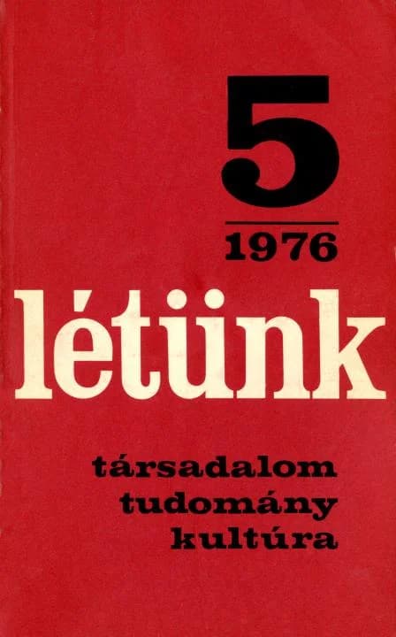 Létünk, 6. évf. 1976. szeptember – október. 5. sz. 1–253. oldal