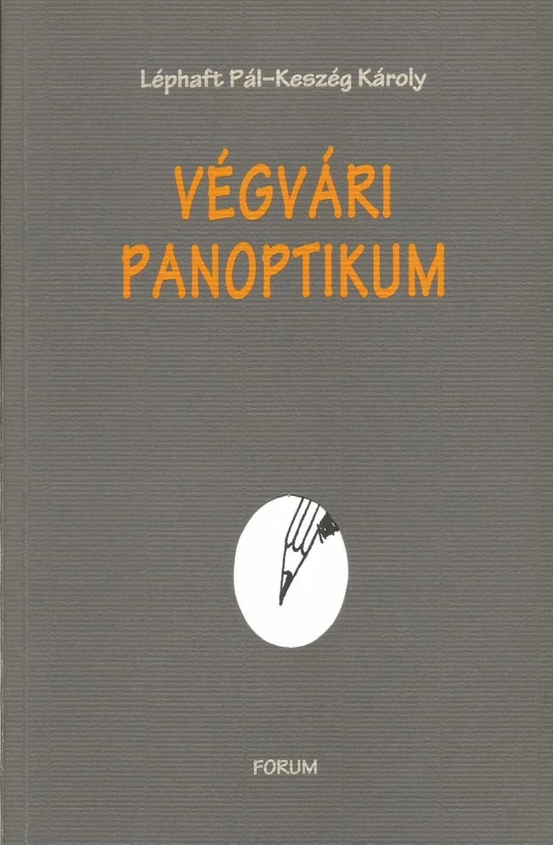 Végvári panoptikum